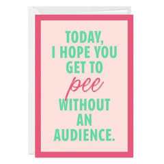 Hope You Get to Pee Alone Custom Mother's Day Card