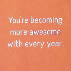 More Awesome With Every Year 16th Birthday Card