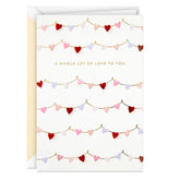 A Whole Lot of Love to You Valentine's Day Card
