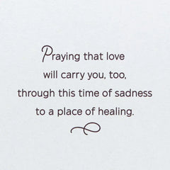 Praying That Love Will Carry You Sympathy Card