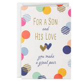 You Make a Great Pair Anniversary Card for Son and His Love