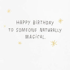 You're Naturally Magical Funny Birthday Card