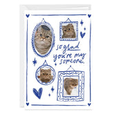 You're My Someone Custom Love Card