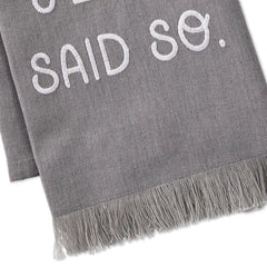 Jesus Said So Tea Towel, 18x26
