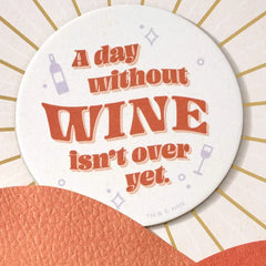 A Day Without Wine Funny Birthday Card With Coaster