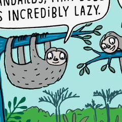 Lazy Sloths Funny Birthday Card