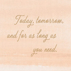 Here for You As Long As You Need Sympathy Card