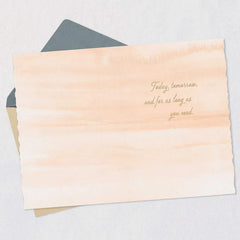Here for You As Long As You Need Sympathy Card