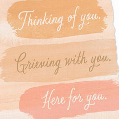 Here for You As Long As You Need Sympathy Card