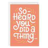 Heard You Did a Thing Custom Congratulations Card