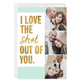 Love the Sh*t Outta You Custom Love Card