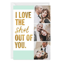 Love the Sh*t Outta You Custom Love Card