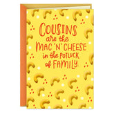 You're the Mac 'N' Cheese Birthday Card for Cousin