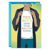 You've Got What It Takes Graduation Card for Him