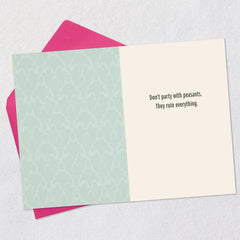 Don't Party With Peasants Funny Birthday Card