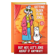 Maxine Getting Older Is No Joke Birthday Card With Sound