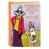 Maxineâ„¢ You Get a Card, Dammit Funny Birthday Card