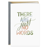 There Are No Words Sympathy Card