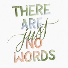 There Are No Words Sympathy Card