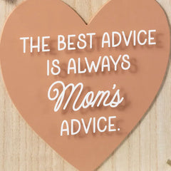 Mom's Best Advice Layered Square Quote Sign, 8x8