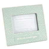 Mom Holds the World Together Picture Frame, 4x6