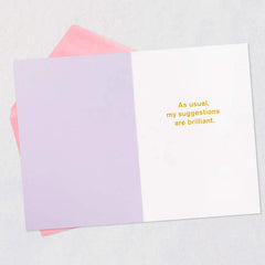 My Brilliant Suggestions Funny Birthday Card