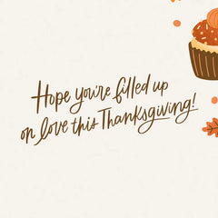 Filled Up on Love Thanksgiving Card for Grandson and Wife