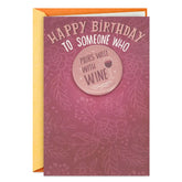 A Kick-Assy, Wine-Glassy Kind of Day Birthday Card With Detachable Button