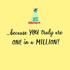 You're One In A Million Birthday Card