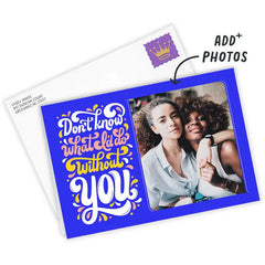 Personalized What Would I Do Without You Photo Card