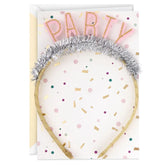 Best Reason to Celebrate Birthday Card with Party Headband