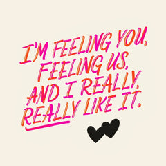 You Got Me Catching Feelings Romantic Card