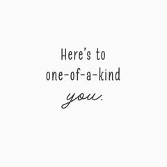 Here's to One-of-a-Kind You Card