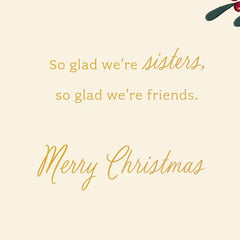 Glad We're Sisters and Friends Christmas Card