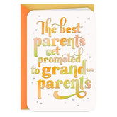 The Best Parents Get Promoted to Grandparents New Baby Card