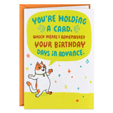 I Remembered in Advance Funny Birthday Card
