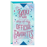 You're One of My Official Favorites Friendship Card