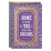 Home Is Where You Hang Your Dreams New Home Card
