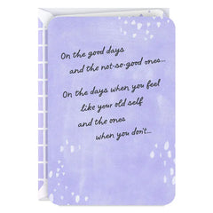 You're Still You Every Step of the Way Encouragement Card