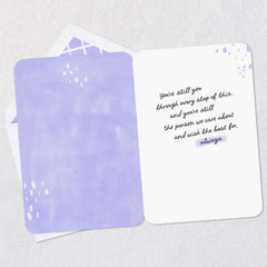 You're Still You Every Step of the Way Encouragement Card