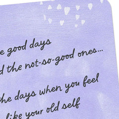 You're Still You Every Step of the Way Encouragement Card