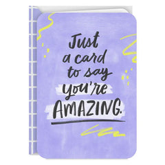 You're Amazing Thinking of You Card