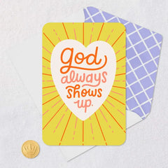 God Always Shows Up Blank Card