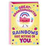 Rainbows Have Nothing on You Birthday Card for Great-Granddaughter