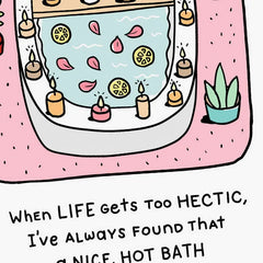 A Nice, Hot Bath Funny Encouragement Card