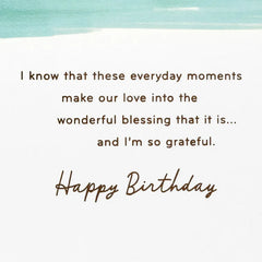 Our Life Is Such a Blessing Birthday Card for Husband