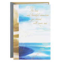 The Love and Connection You Shared Sympathy Card for Loss of Loved One