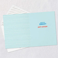 You're the Coolest Birthday Card