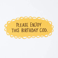 Enjoy This Birthday Cod Funny Birthday Card