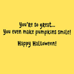 You're So Great Halloween Card